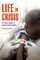 Life in Crisis