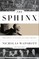 The Sphinx: Franklin Roosevelt, the Isolationists, and the Road to World War II