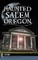 Haunted Salem, Oregon