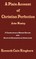 A Plain Account of Christian Perfection as Believed and Taught by the Reverend Mr. John Wesley