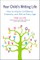 Your Child's Writing Life