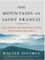 The Mountains of Saint Francis: Discovering the Geologic Events That Shaped Our Earth
