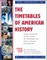 The Timetables of American History