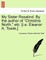 My Sister Rosalind. by the Author of "Christina North," Etc. [I.E. Eleanor A. Towle.]