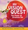 My Vision Quest