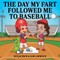 The Day My Fart Followed Me To Baseball