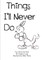 Things I'll Never Do