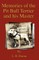 Memories of the Pit Bull Terrier and His Master (History of Fighting Dogs Series)