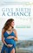 Give Birth a Chance