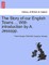 The Story of Our English Towns ... with Introduction by A. Jessopp.