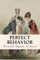 Perfect Behavior