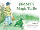 Jimmy's Magic Turtle