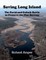 Saving Long Island The David-and-Goliath Battle to Preserve the Pine Barrens