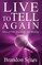 Live to Tell Again
