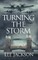 Turning the Storm