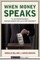 When Money Speaks