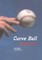 Curve Ball