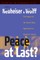 Peace at Last?