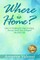 Where is Home