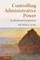 Controlling Administrative Power