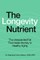 The Longevity Nutrient
