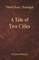 A Tale of Two Cities (World Classics, Unabridged)
