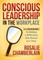 Conscious Leadership in the Workplace