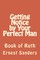 Getting Notice by Your Perfect Man