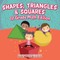 Shapes, Triangles & Squares 1st Grade Math Edition