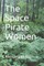The Space Pirate Women