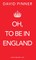 Oh, to Be in England