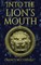 Into the Lion's Mouth