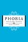 Phobia