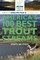 Trout Unlimited's Guide to America's 100 Best Trout Streams