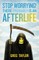 Stop Worrying! There Probably Is an Afterlife
