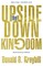 The Upside-Down Kingdom