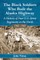 The Black Soldiers Who Built the Alaska Highway