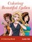 Coloring Beautiful Ladies, a Coloring Book