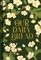 Our Daily Bread