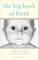 The Big Book of Birth