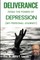 Deliverance From the Power of Depression