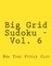 Big Grid Sudoku - Vol. 6
