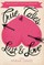 True Tales of Lust and Love