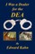 I Was a Dealer for the Dea