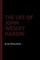The Life of John Wesley Hardin