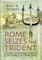 Rome Seizes the Trident