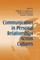 Communication in Personal Relationships Across Cultures