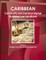 Caribbean Community and Common Market Business Law Handbook Volume 1 Strategic Information and Basic Agreements
