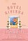 The Hotel Riviera