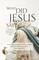 What Did Jesus Say?